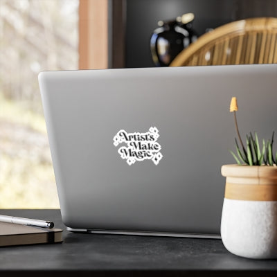 Artists make magic Kiss-Cut Vinyl Decals